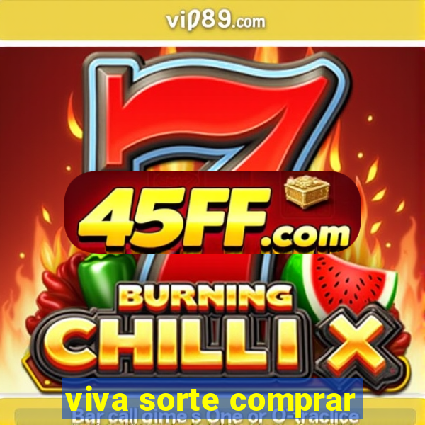 viva sorte comprar